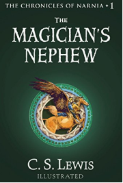 The Magician's Nephew (Chronicles of Narnia Book 1) Kindle Edition