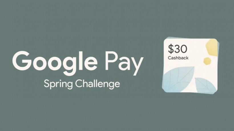 Google Pay Extends 'Spring Challenge' through May 3; Free $30 Upon Completing the Tasks                                                                                                             
