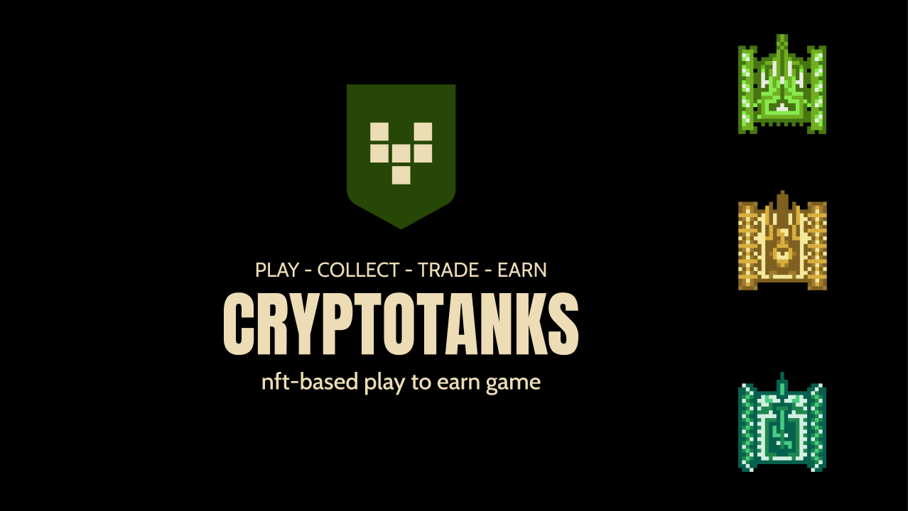 One Game to Rule Them All - CryptoTanks Poised to Disrupt the NFT Gaming Industry