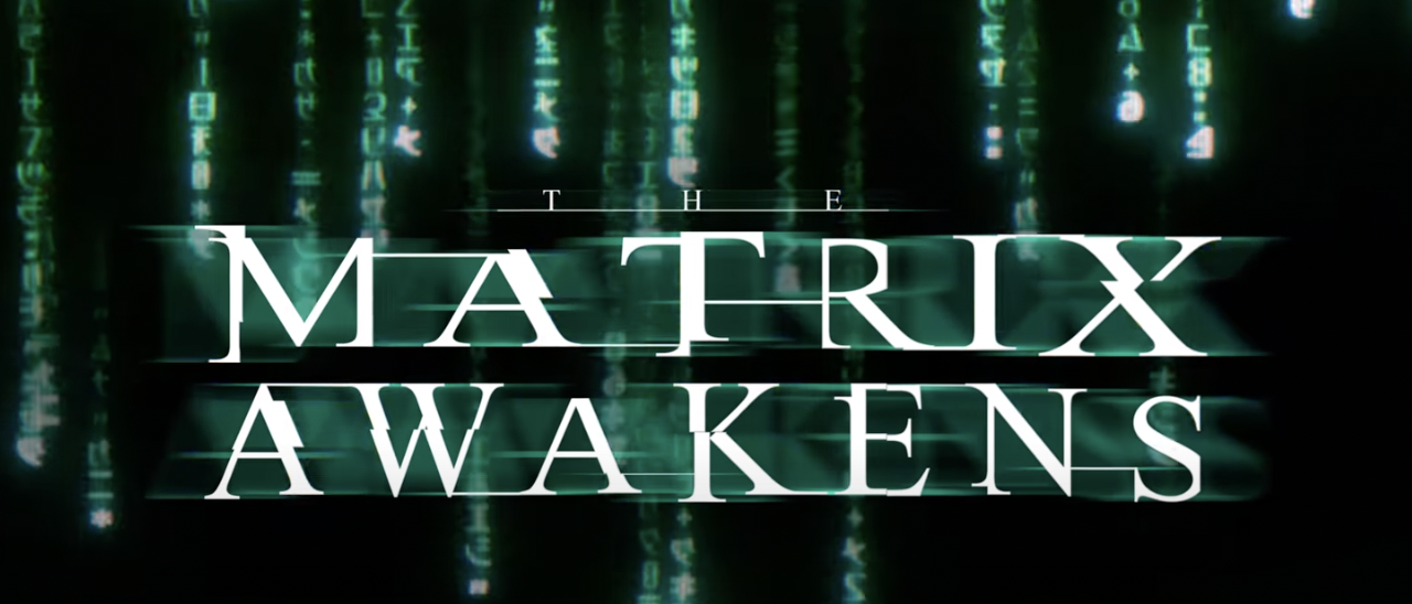 The Matrix Awakens Teaser 