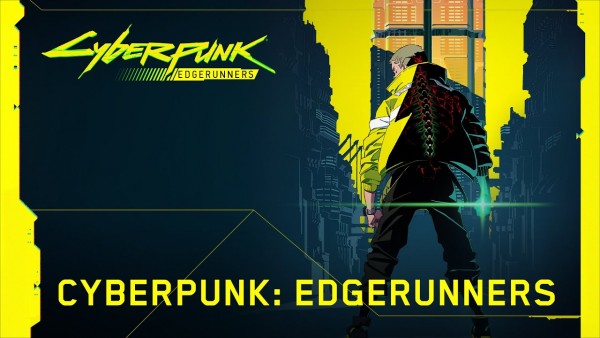 Netflix's 'Cyberpunk Edgerunners' Official Trailer Released