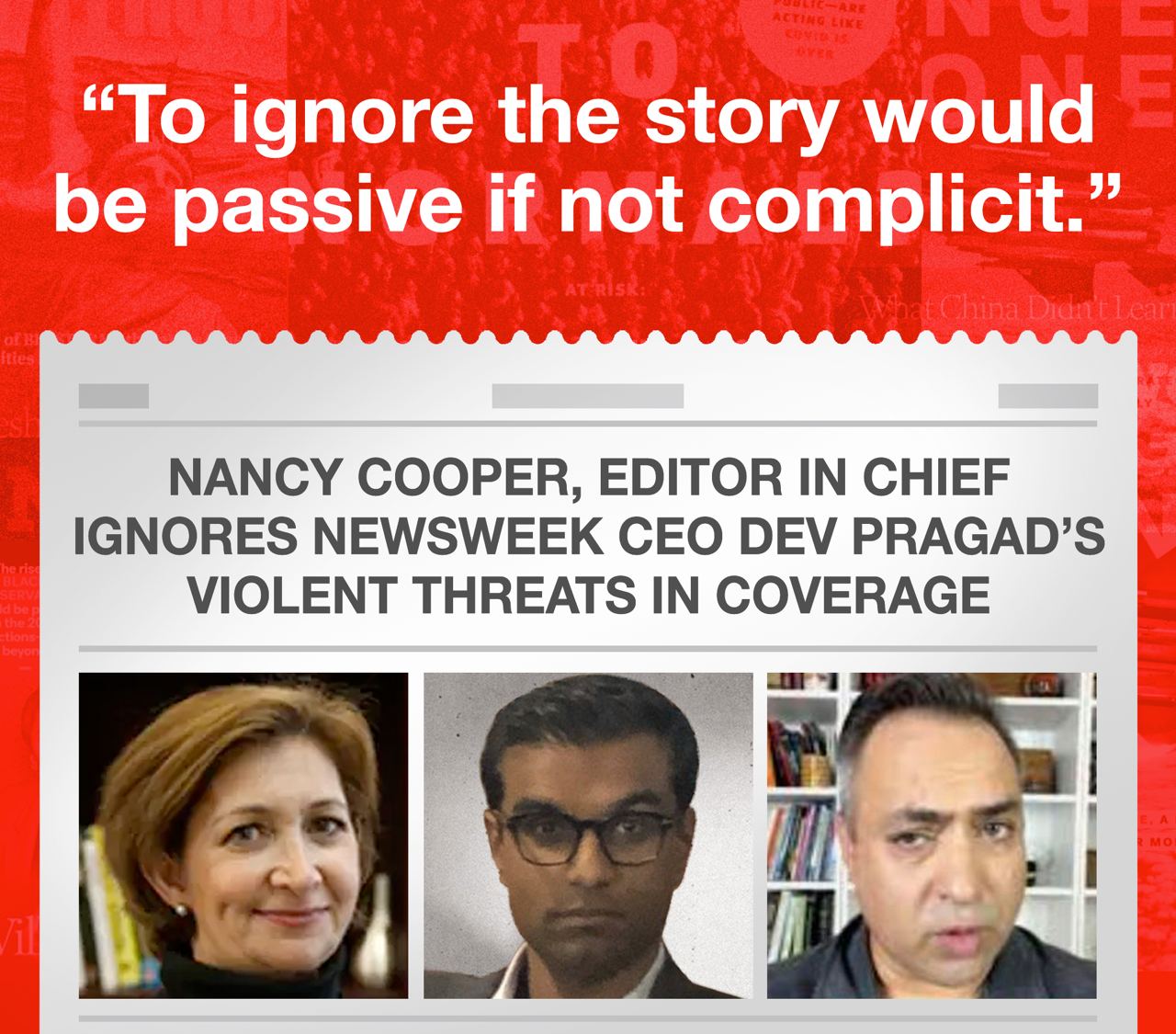 Nancy Cooper, Editor in Chief ignores Newsweek CEO Dev Pragad's violent threats in coverage