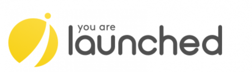 You are launched