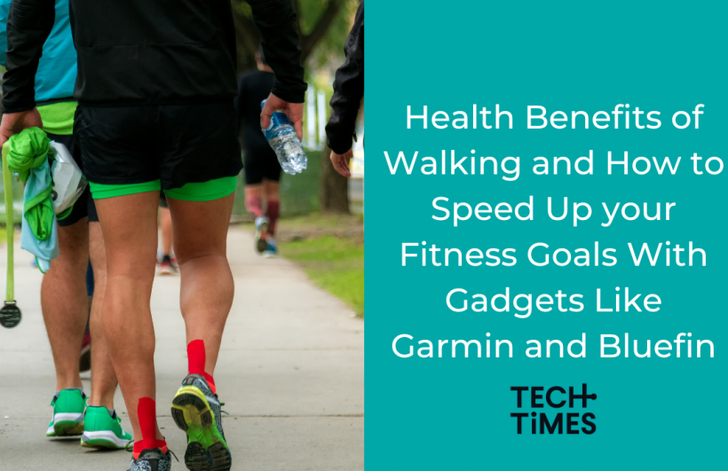 Health Benefits of Walking and How to Speed Up your Fitness Goals With Gadgets Like Garmin and Bluefin