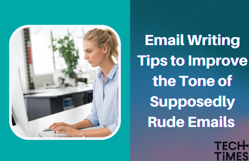 Email Writing Tips to Improve the Tone of Supposedly Rude Emails 