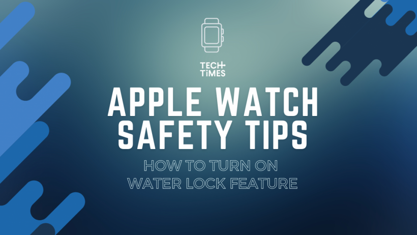 Apple Watch Safety Tips: How To Turn on Water Lock Feature