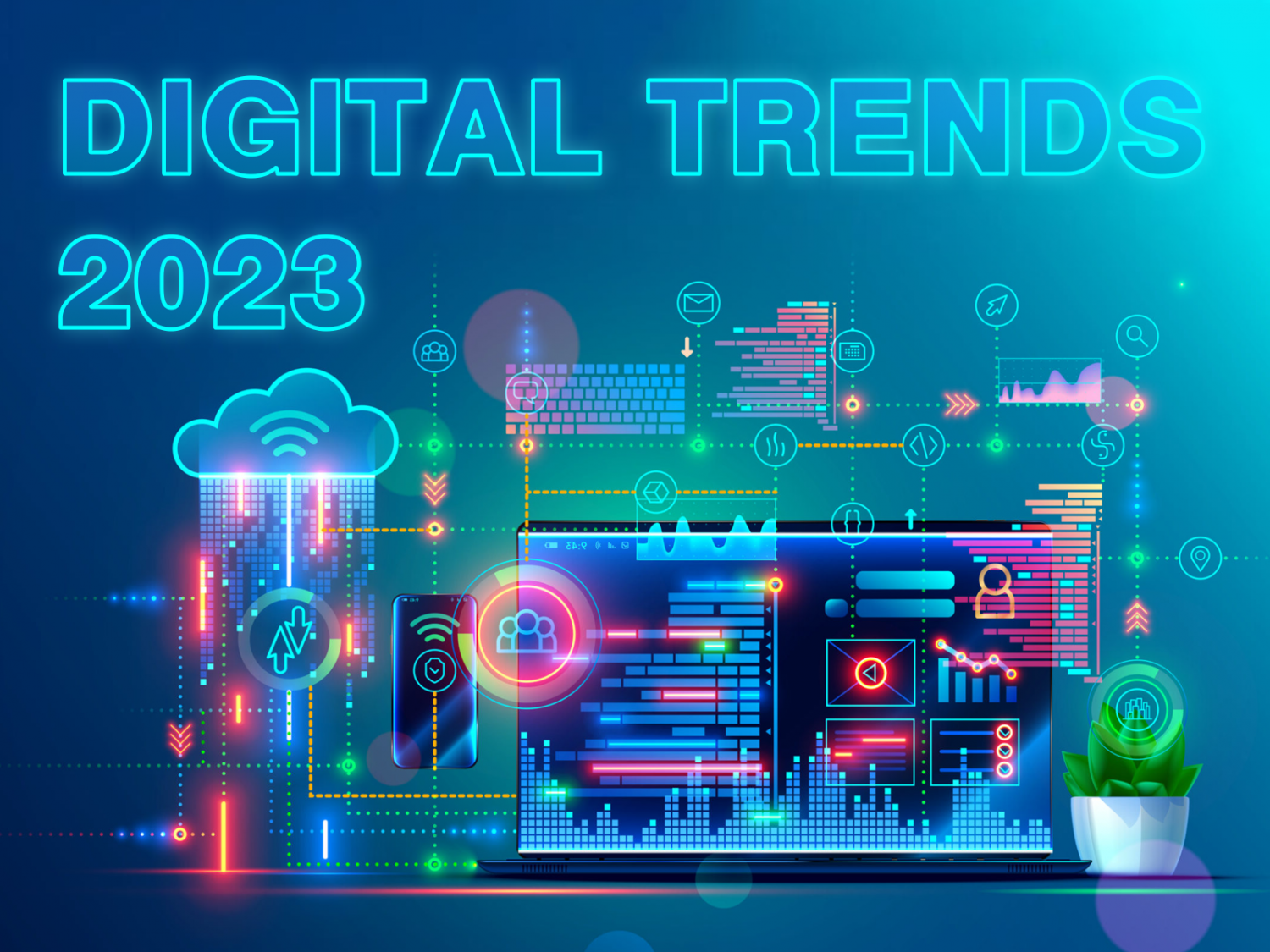7 Digital Trends 2023: Why the Passed Turbulent Year wasn't the Right Time to Give up