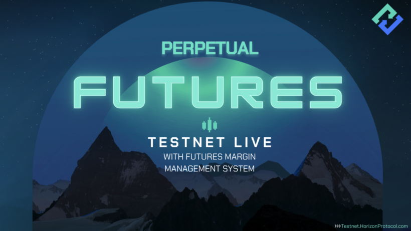 Horizon Protocol Futures Testnet: Sneak Peek into the Future of Trading
