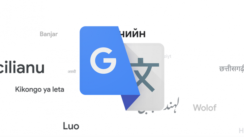 Google Translate Adds 110 New Languages Spoken by More Than 600 Million People